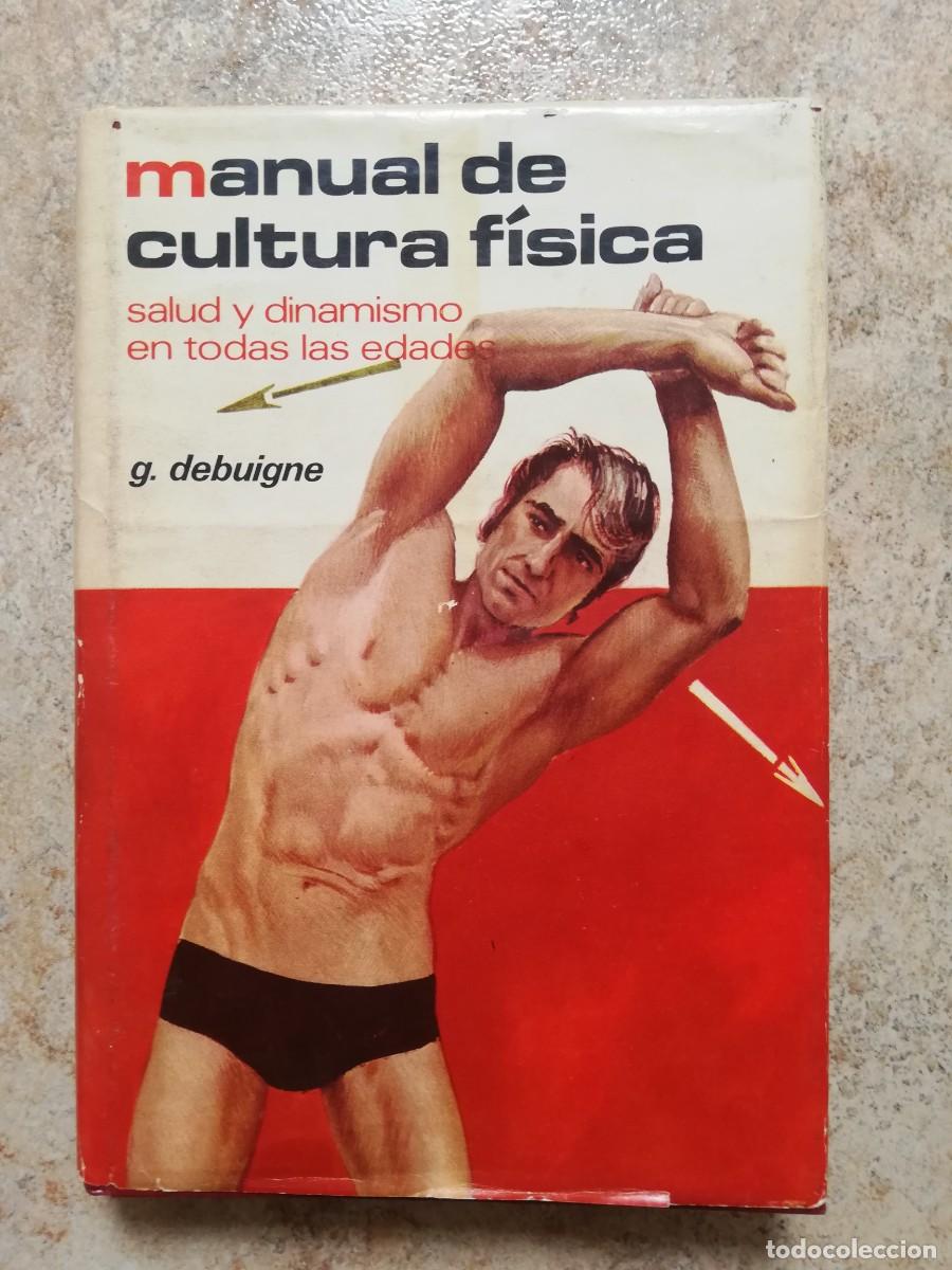 Musculation Par Le Culturisme - Gérard Debuigne - Livre Vintage 1981
