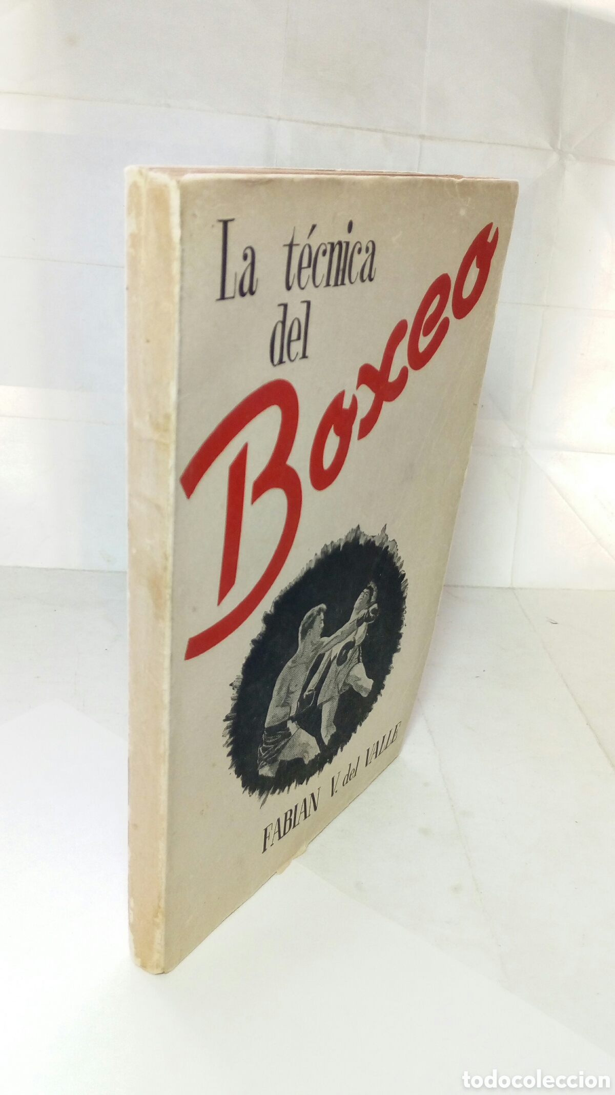 Coleccionismo deportivo: La t&eacute;cnica del Boxeo. Fabi&aacute;n V. del Valle. - Foto 6