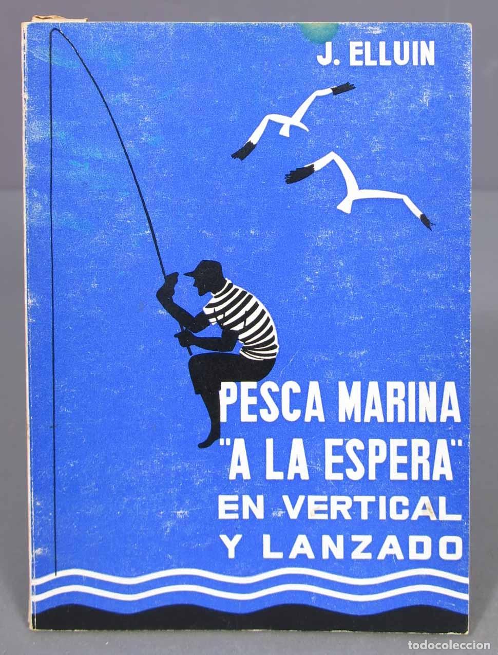Coleccionismo deportivo: Pesca marina a la espera en vertical y lanzado. Elluin - Foto 1