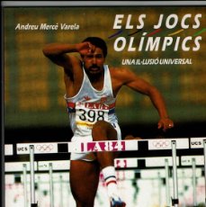 Coleccionismo deportivo: ELS JOCS OLÍMPICS / UNA IL·LUSIÓ UNIVERSAL / ANDREU MERCÉ VARELA / CAIXA DE PENSIONS