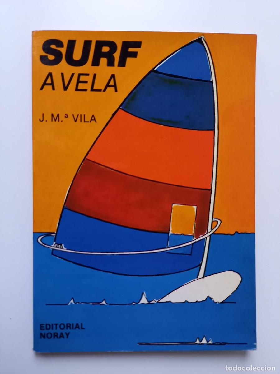 Coleccionismo deportivo: SURF A VELA. J.M&ordf; VILA - Foto 1
