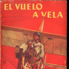 Coleccionismo deportivo: E. LÓPEZ ITURRIOZ : EL VUELO A VELA (MOLINO, 1944)