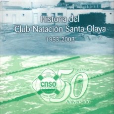 Coleccionismo deportivo: HISTORIA DEL CLUB NATACIÓN SANTA OLAYA 1953-2003