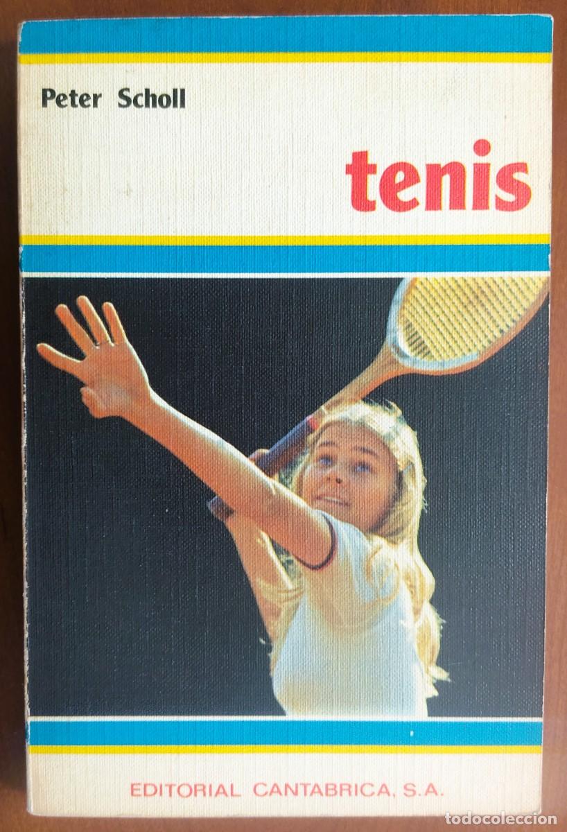 Coleccionismo deportivo: TENIS - PETER SCHOLL - EDITORIAL CANTABRIA A&Ntilde;O 1982 - Foto 1