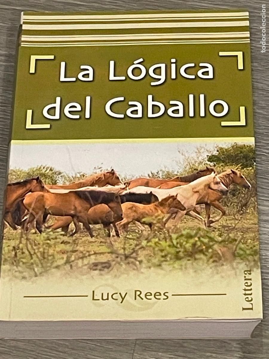 Coleccionismo deportivo: LA LOGICA DEL CABALLO, DE LUCY REES - 2010 - Foto 1