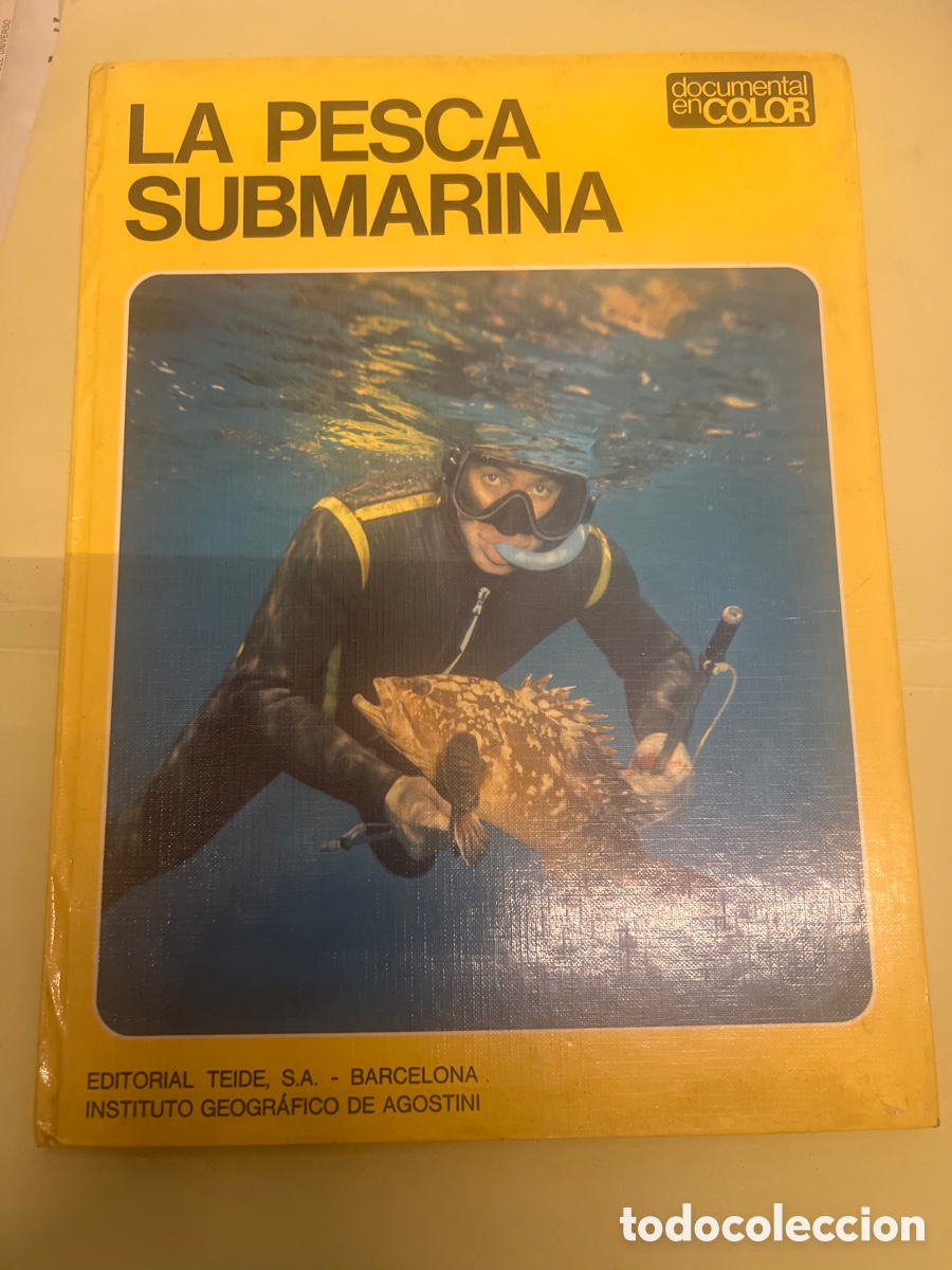 Coleccionismo deportivo: Libro LA PESCA SUBMARINA, editorial TEIDE 1972 - Foto 1