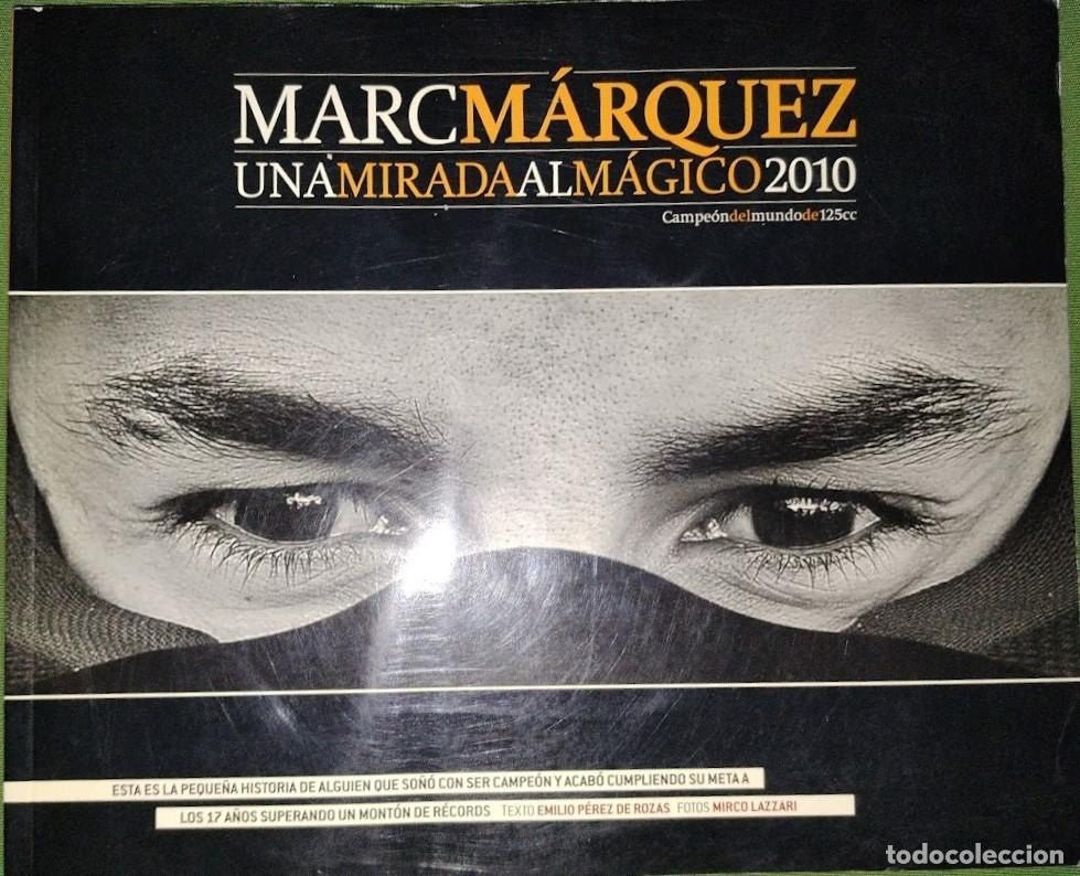 Coleccionismo deportivo: MARC M&Aacute;RQUEZ UNA MIRADA AL M&Aacute;GICO 2010 - Foto 1