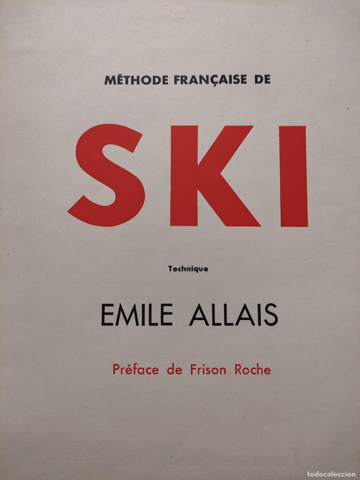 Coleccionismo deportivo: METHODE FRANCAISE DE SKI - EMILE ALLAIS - 1947 - Foto 6
