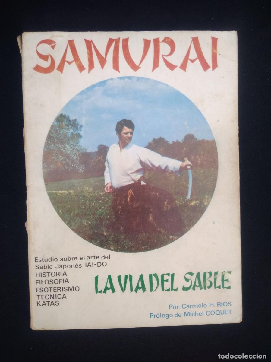 Coleccionismo deportivo: Libro Samurai la vida del sable-Carmelo H.Rios - Foto 1