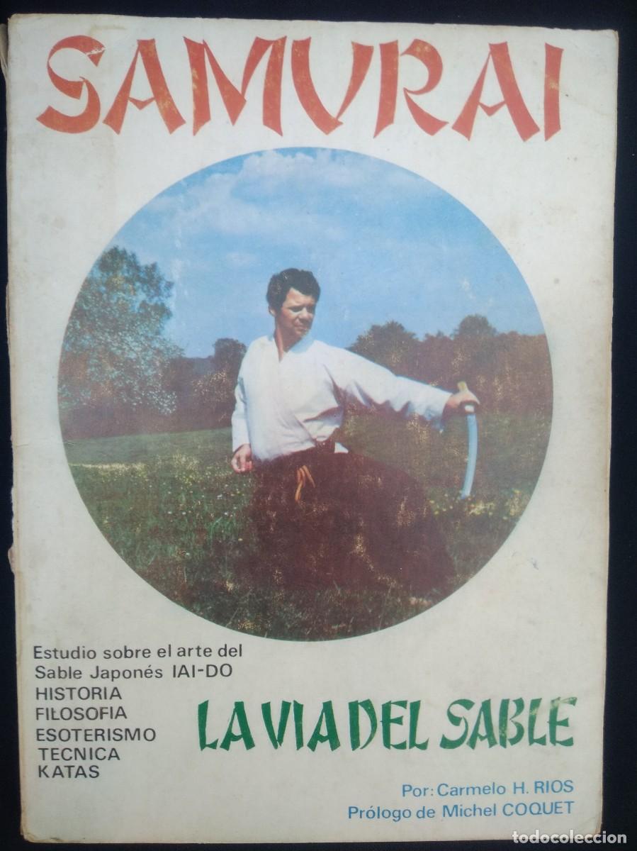 Coleccionismo deportivo: Libro Samurai la vida del sable-Carmelo H.Rios - Foto 4