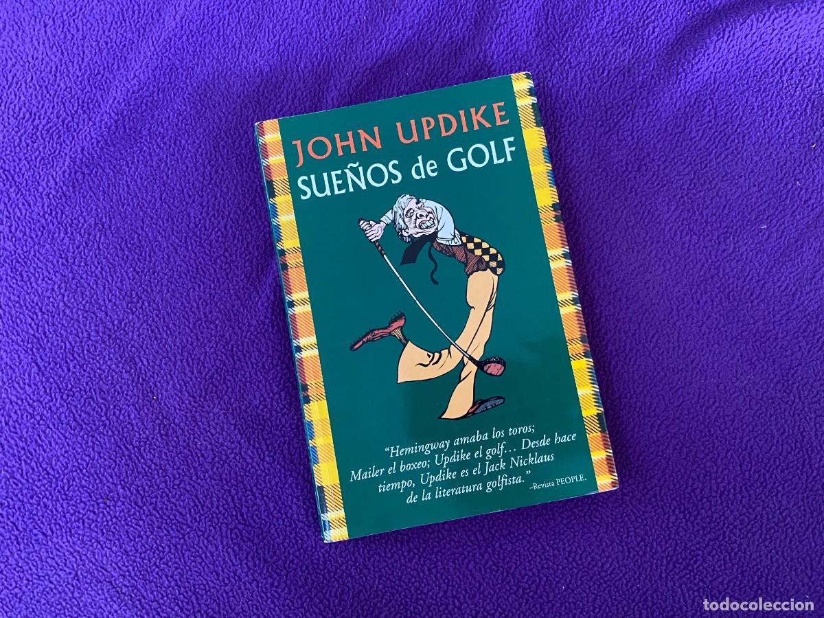 Coleccionismo deportivo: JOHN UPDIKE - SUE&Ntilde;OS DE GOLF - EDICIONES TUTOR - Foto 1