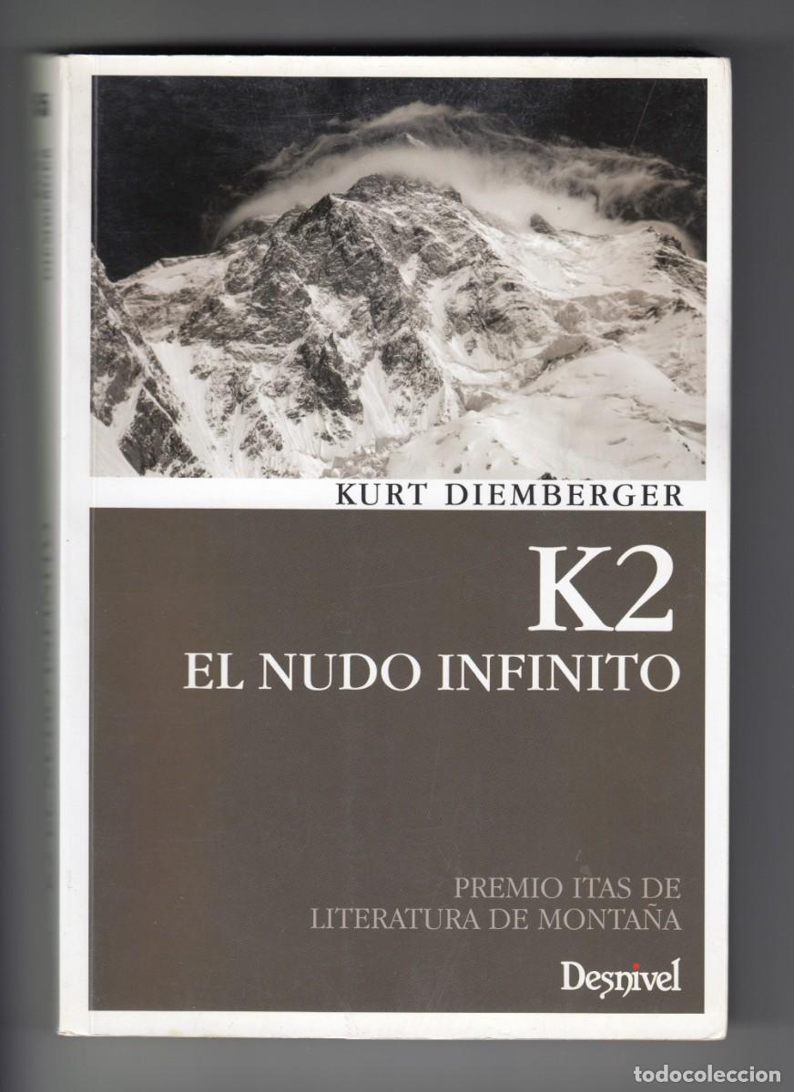 Coleccionismo deportivo: K2 EL NUDO INFINITO, KURT DIEMBERGER, Env&iacute;o gratis - Foto 1