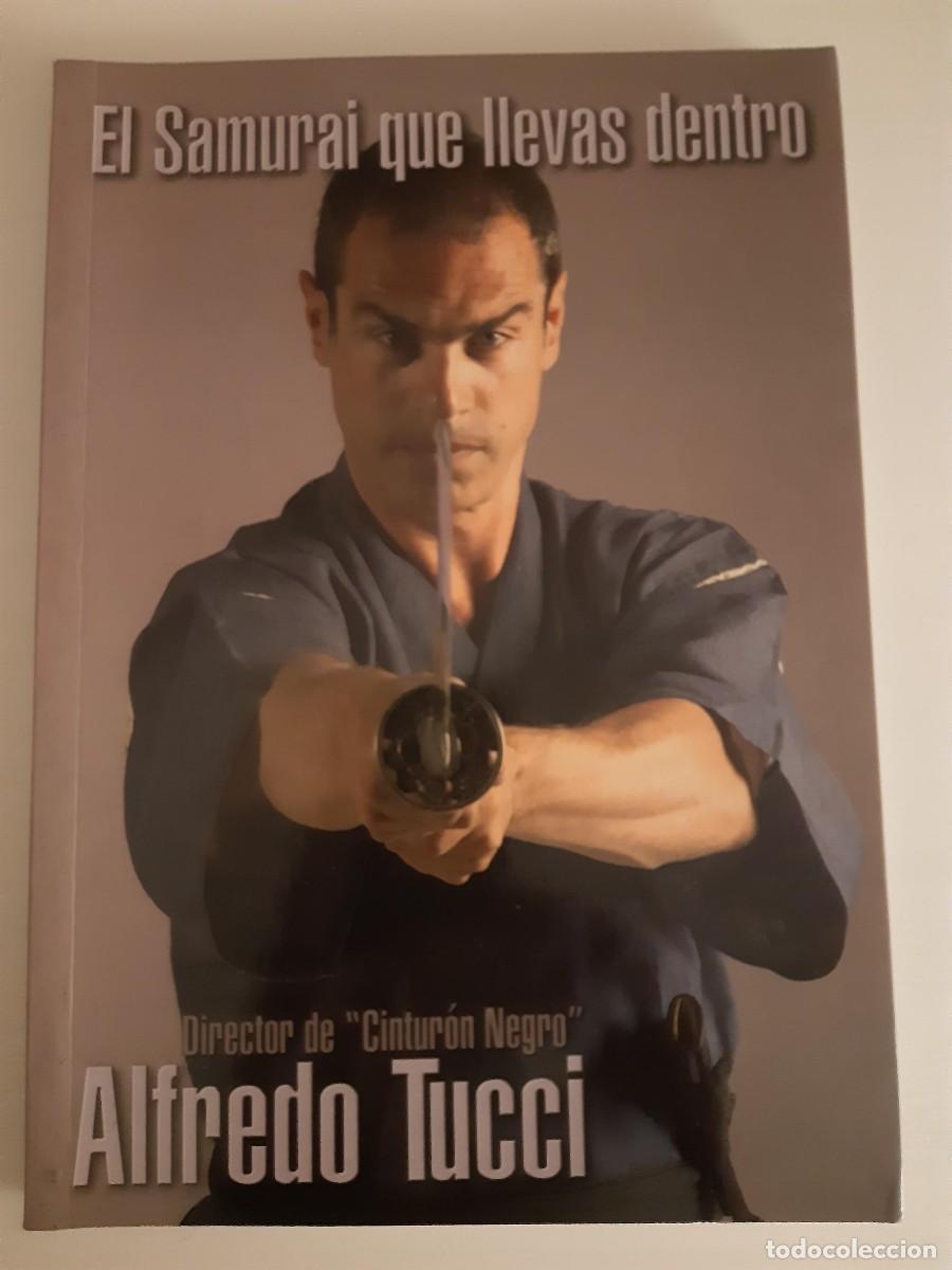 Coleccionismo deportivo: El samurai que llevas dentro cinturon negro Alfredo Tucci - Foto 1