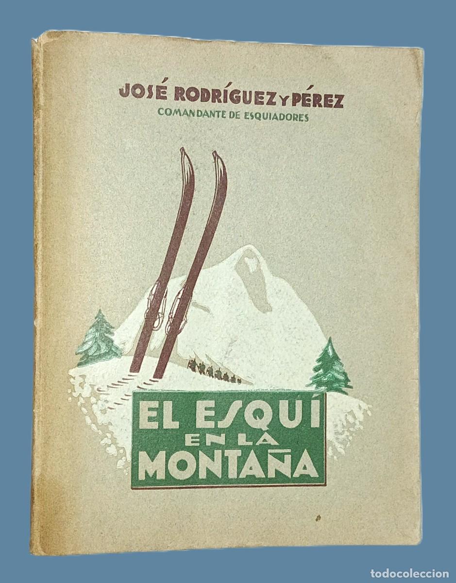 Coleccionismo deportivo: EL ESQU&Iacute; EN LA MONTA&Ntilde;A - Foto 1