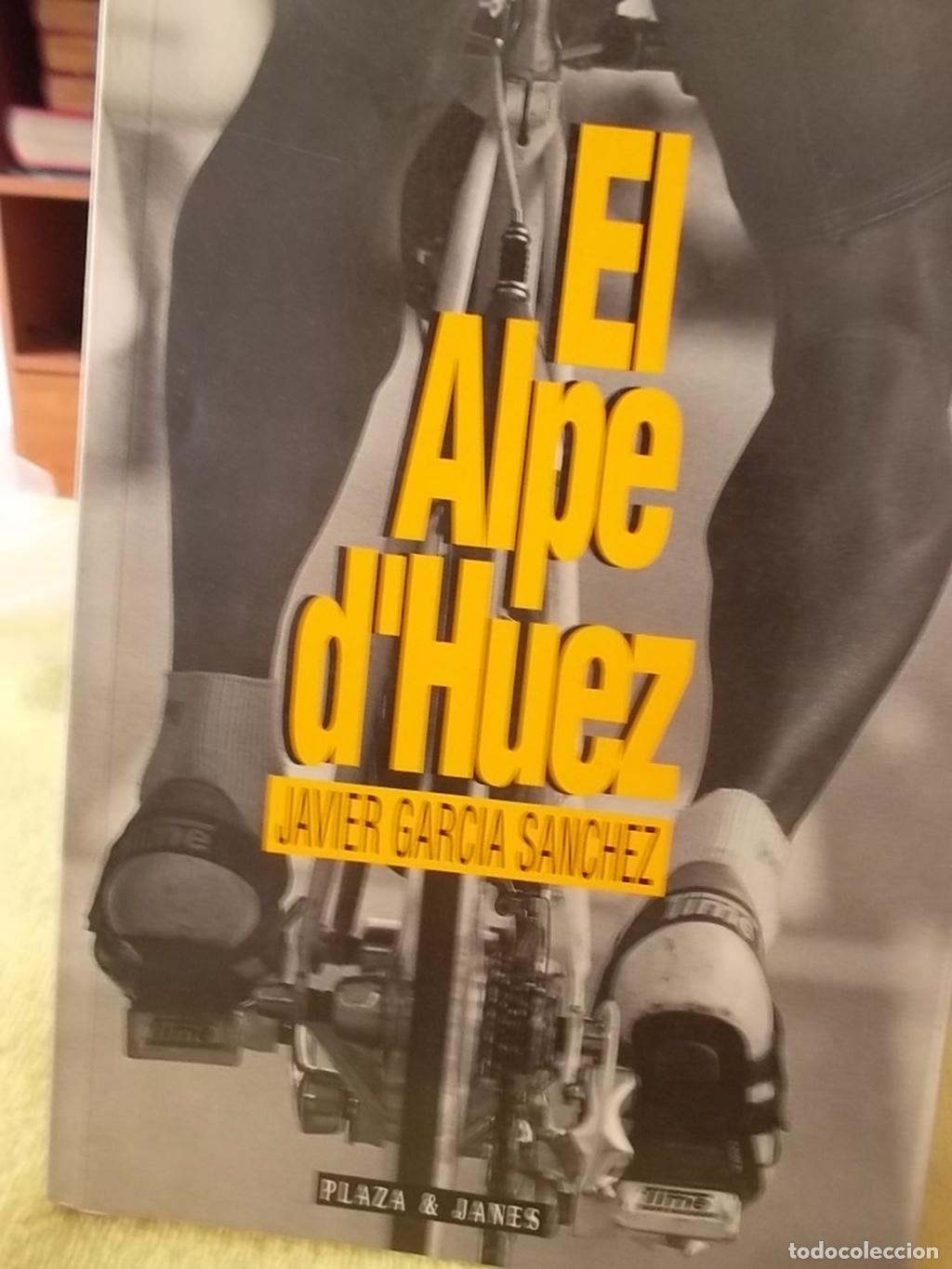 Coleccionismo deportivo: EL ALPE D`HUEZ - Javier Garcia Sanchez - Foto 1