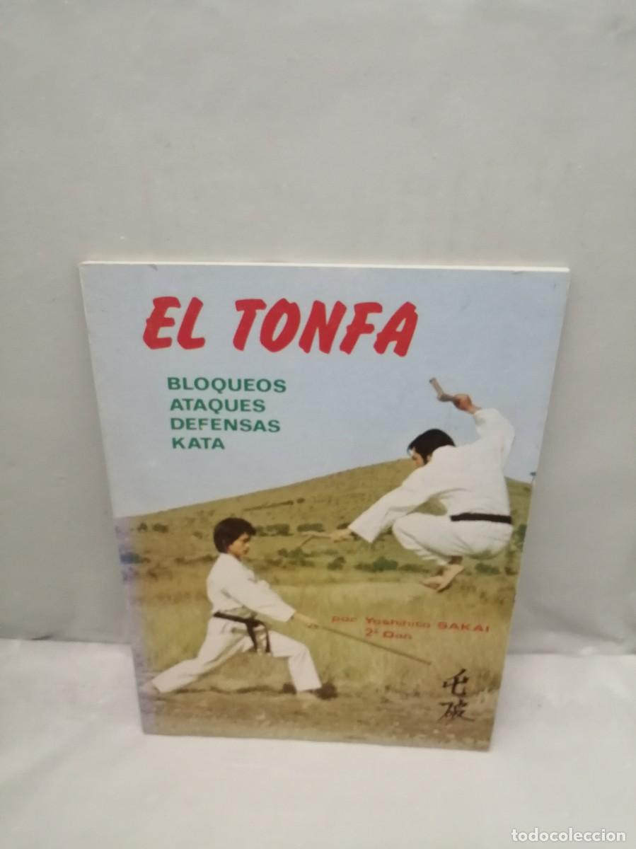 Coleccionismo deportivo: El Tonfa: Bloqueos. Ataques. Defensas. Kata - Foto 1