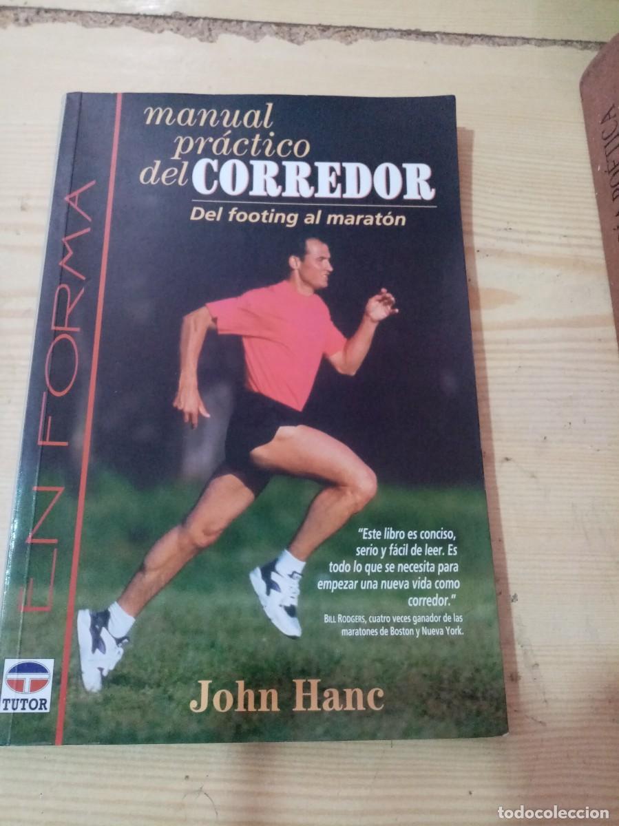 Coleccionismo deportivo: MANUAL PR&Aacute;CTICO DEL CORREDOR. DEL FOOTING AL MARAT&Oacute;N. C6L - Foto 1