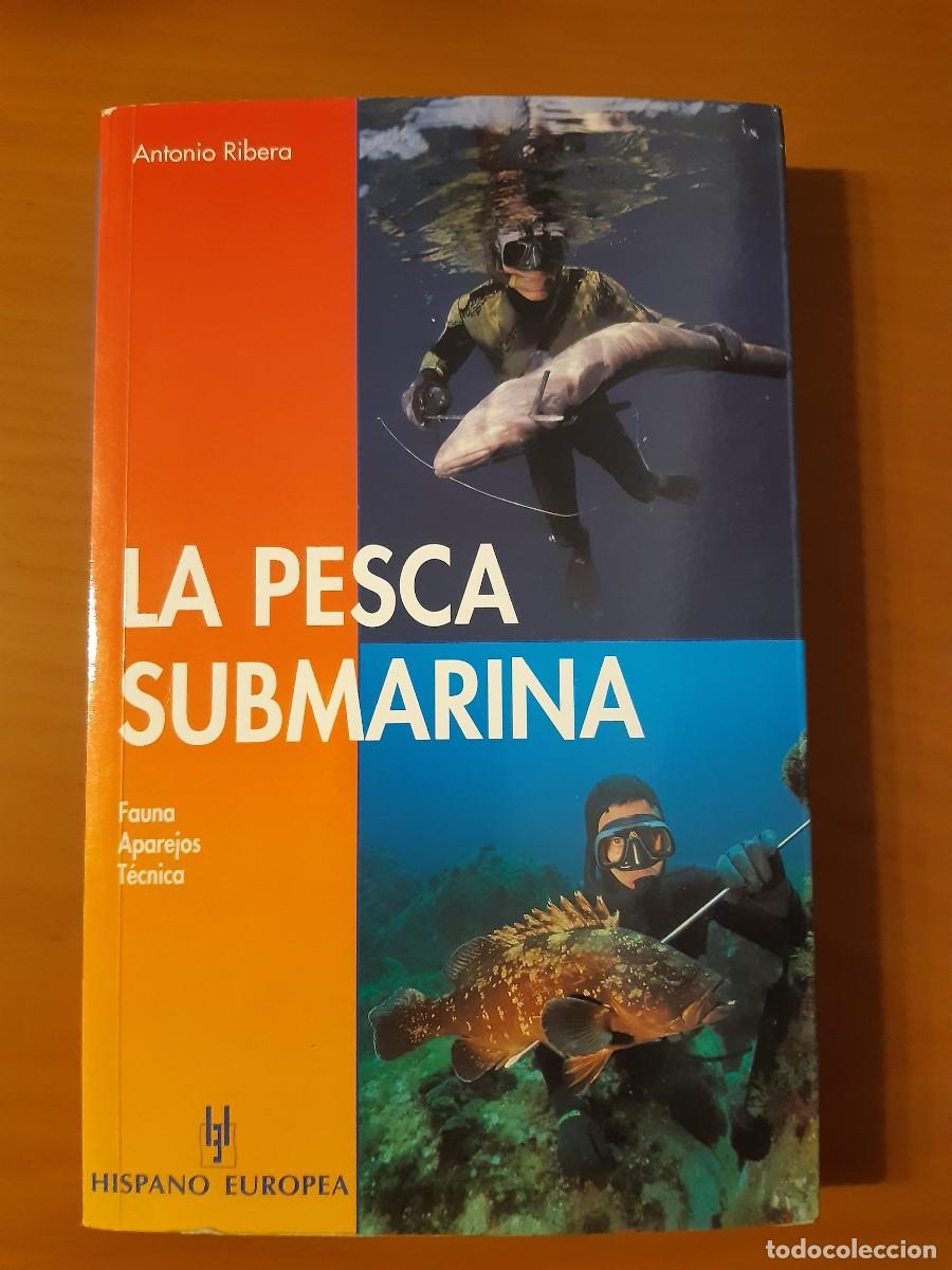 Coleccionismo deportivo: LA PESCA SUBMARINA - ANTONIO RIBERA - Foto 1