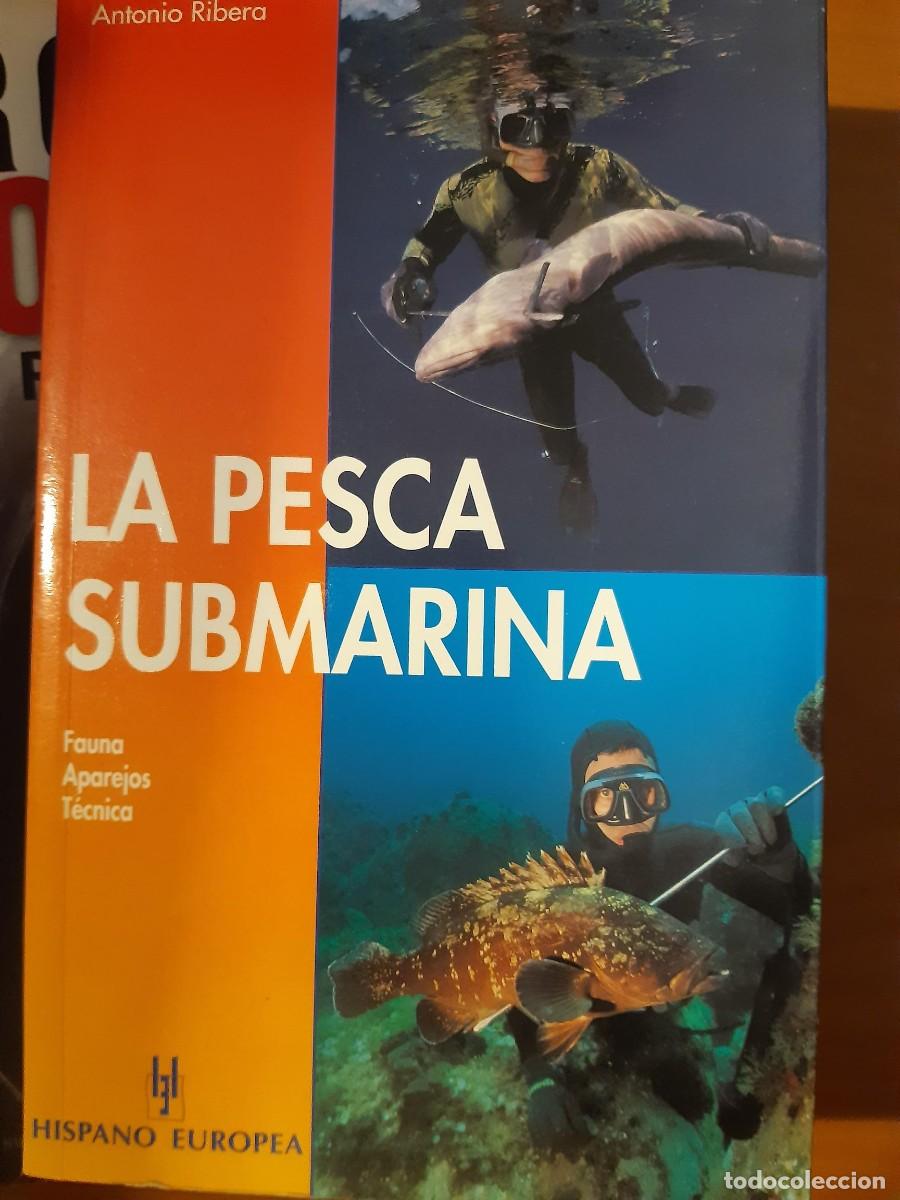 Coleccionismo deportivo: LA PESCA SUBMARINA - ANTONIO RIBERA - Foto 7