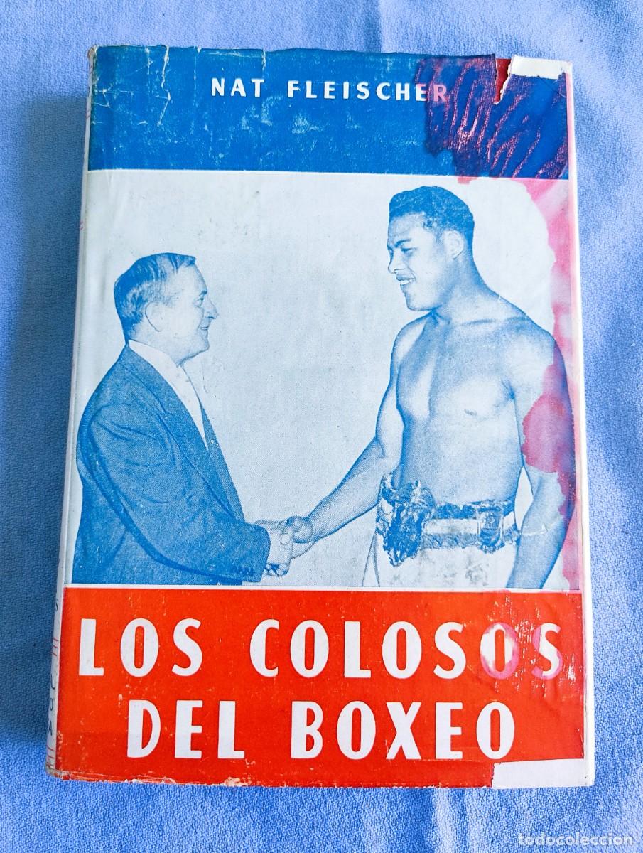 Coleccionismo deportivo: LOS COLOSOS DEL BOXEO NAT FLEISCHER A&Ntilde;O 1954 CON MUCHOS RECORTES DE PRENSA ORIGINALES DE LA EPOCA
