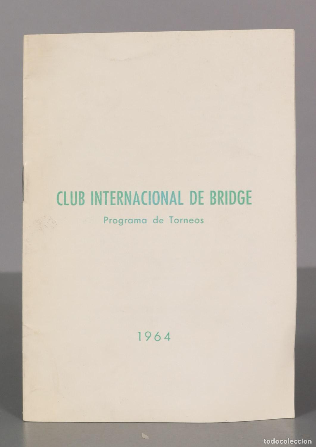 Coleccionismo deportivo: INTERNACIONAL DE BRIDGE Programa de Torneos 1964 - Foto 1