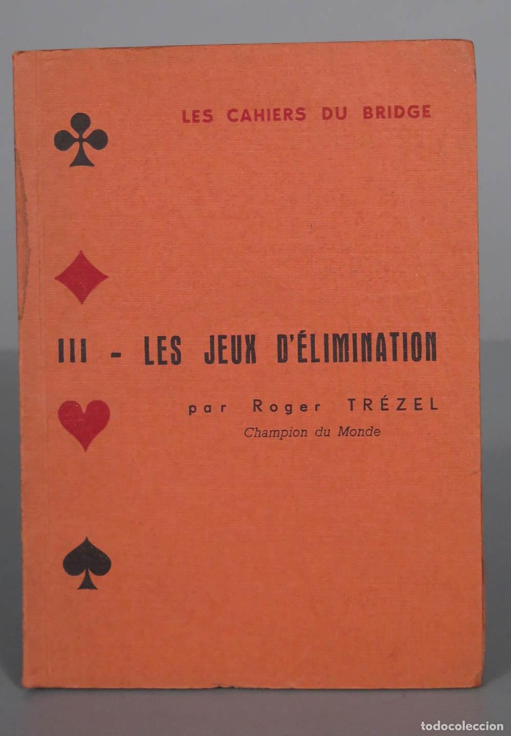 Coleccionismo deportivo: LES JEUX D&acute;ELIMINATION. TREZEL. BRIDGE - Foto 1