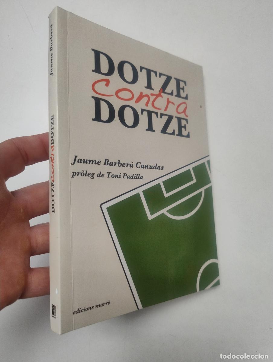 Coleccionismo deportivo: Dotze contra dotze - Barber&agrave; Canudas, Jaume - Foto 1