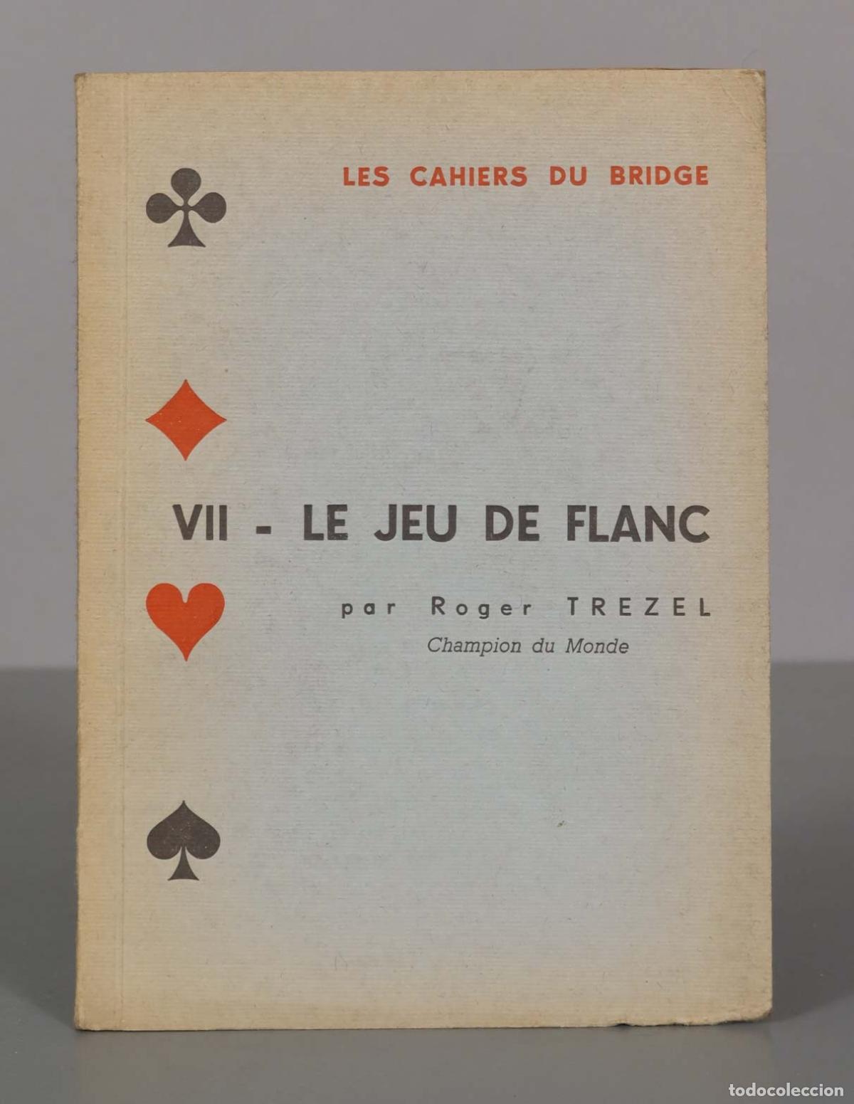 Coleccionismo deportivo: LE JEU DE FLANC par Roger TREZEL. bridge - Foto 1