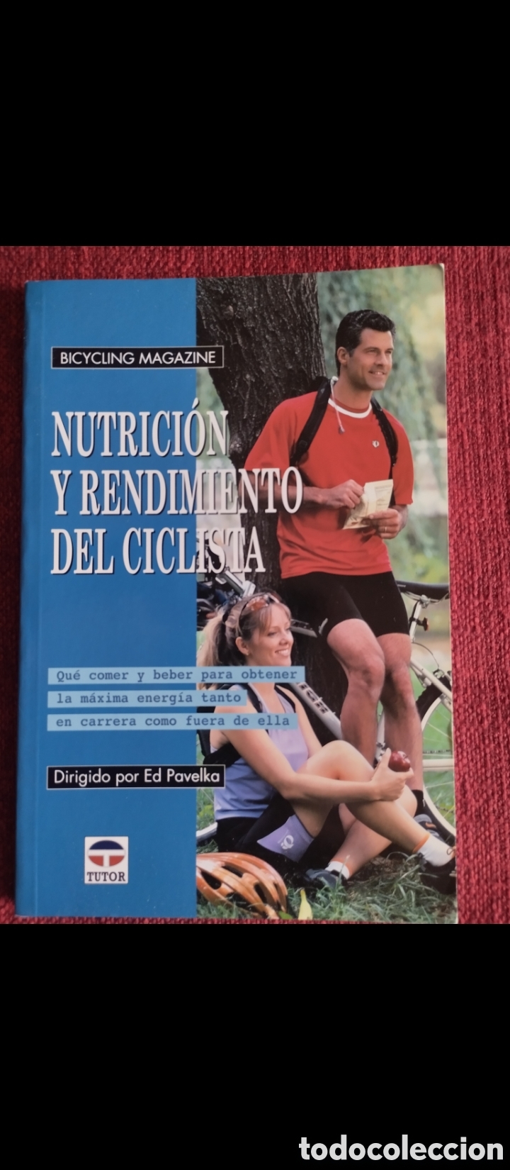 Coleccionismo deportivo: &rdquo;Nutrici&oacute;n Y Rendimiento Del Ciclista&rdquo;. - Foto 1