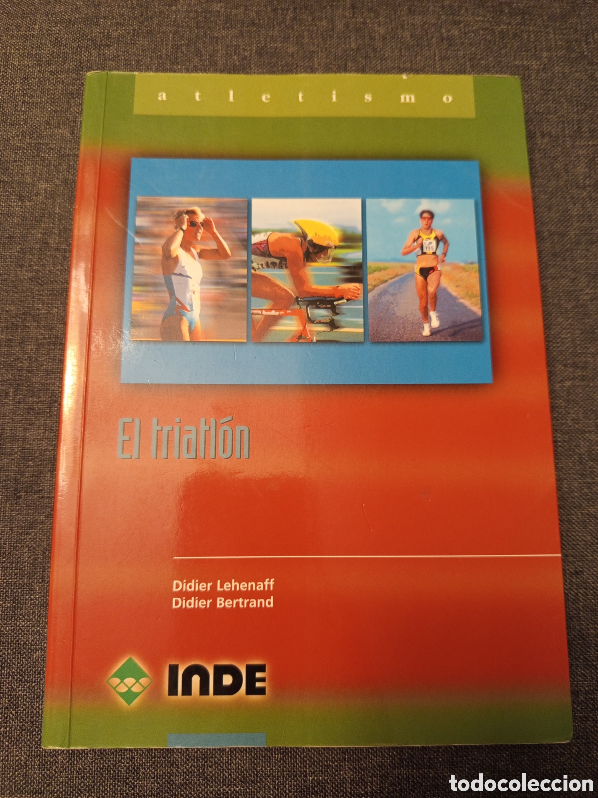 Coleccionismo deportivo: EL TRIATLON (DIDIER LEHENAFF / DIDIER BERTRAND) - Foto 1