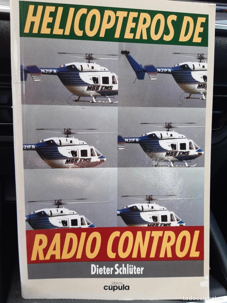 Coleccionismo deportivo: LIBRO HELIC&Oacute;PTEROS DE RADIO CONTROL DIETER SCHLUTER C&Uacute;PULA