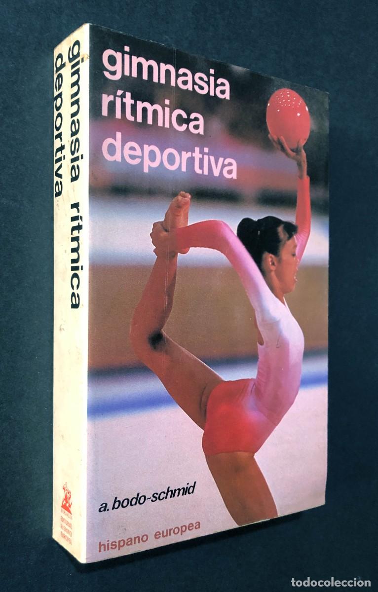 Coleccionismo deportivo: GIMNASIA R&Iacute;TMICA DEPORTIVA / A. BODO - SCHMID / HISPANO EUROPEA A&Ntilde;O 1985 / 480 P&Aacute;GINAS