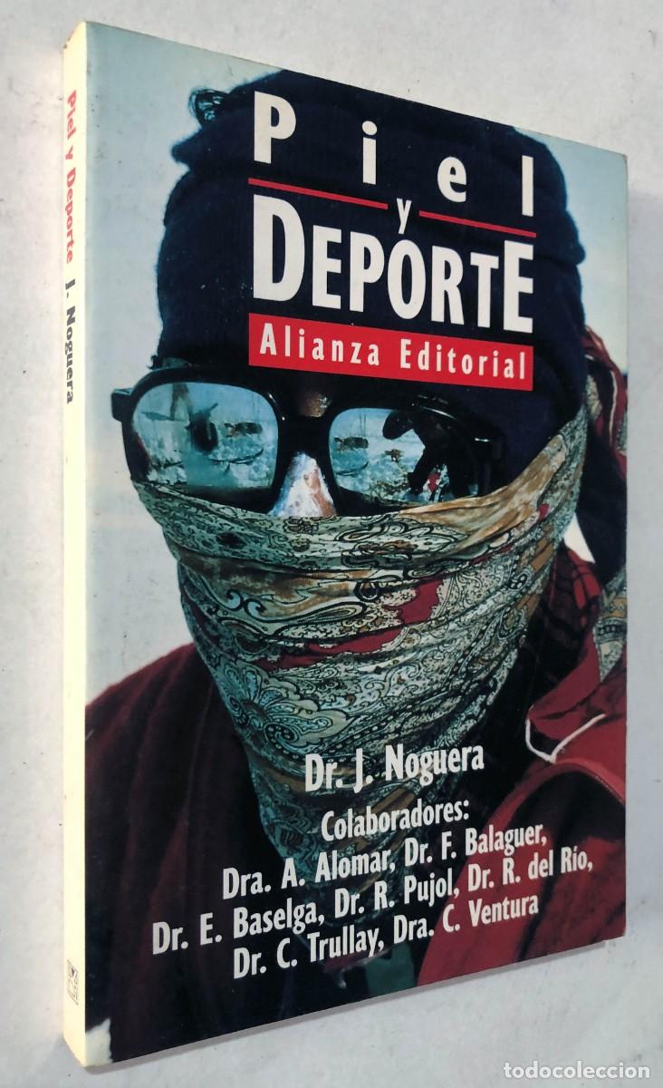 Coleccionismo deportivo: PIEL Y DEPORTE / DR. J. NOGUERA / ALIANZA EDITORIAL 1995 / SIN USAR