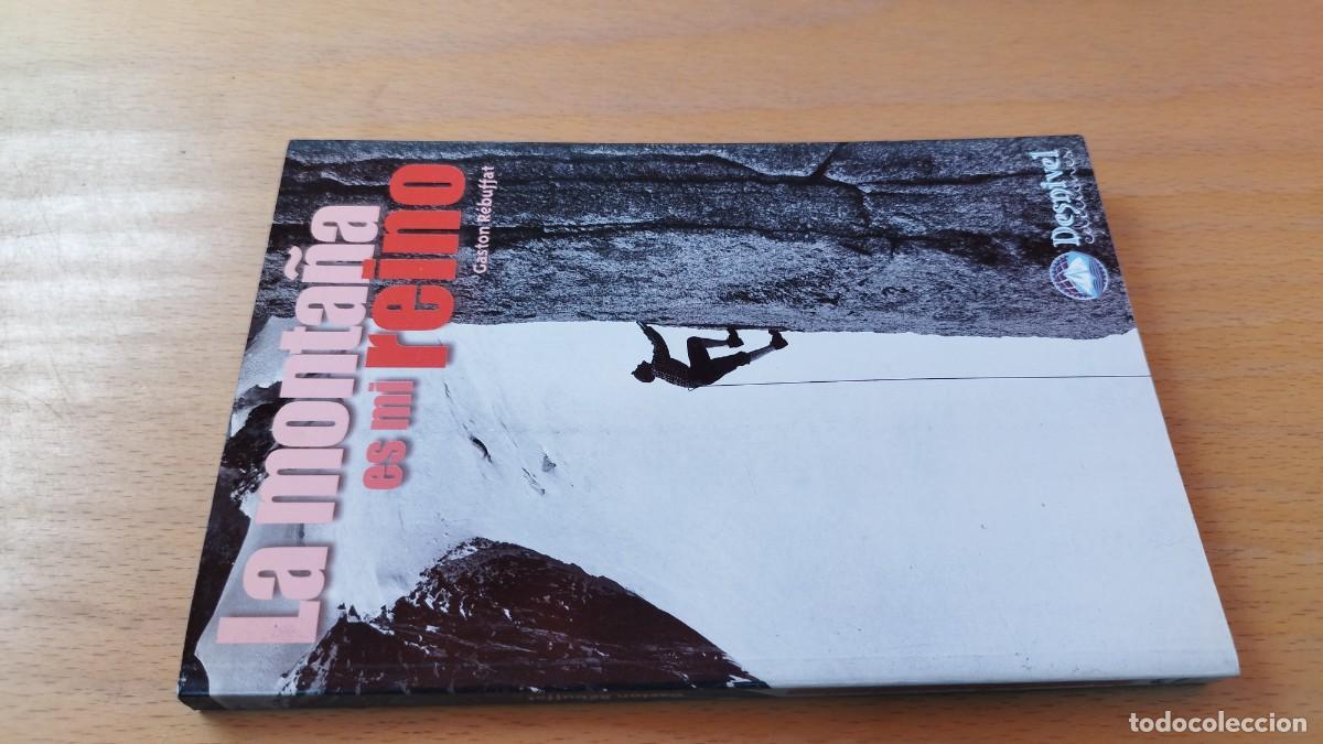 Coleccionismo deportivo: LA MONTA&Ntilde;A ES MI REINO / GASTON REBUFFAT / KARA 13-14 / DESNIVEL, ESCALADA ALPINISMO
