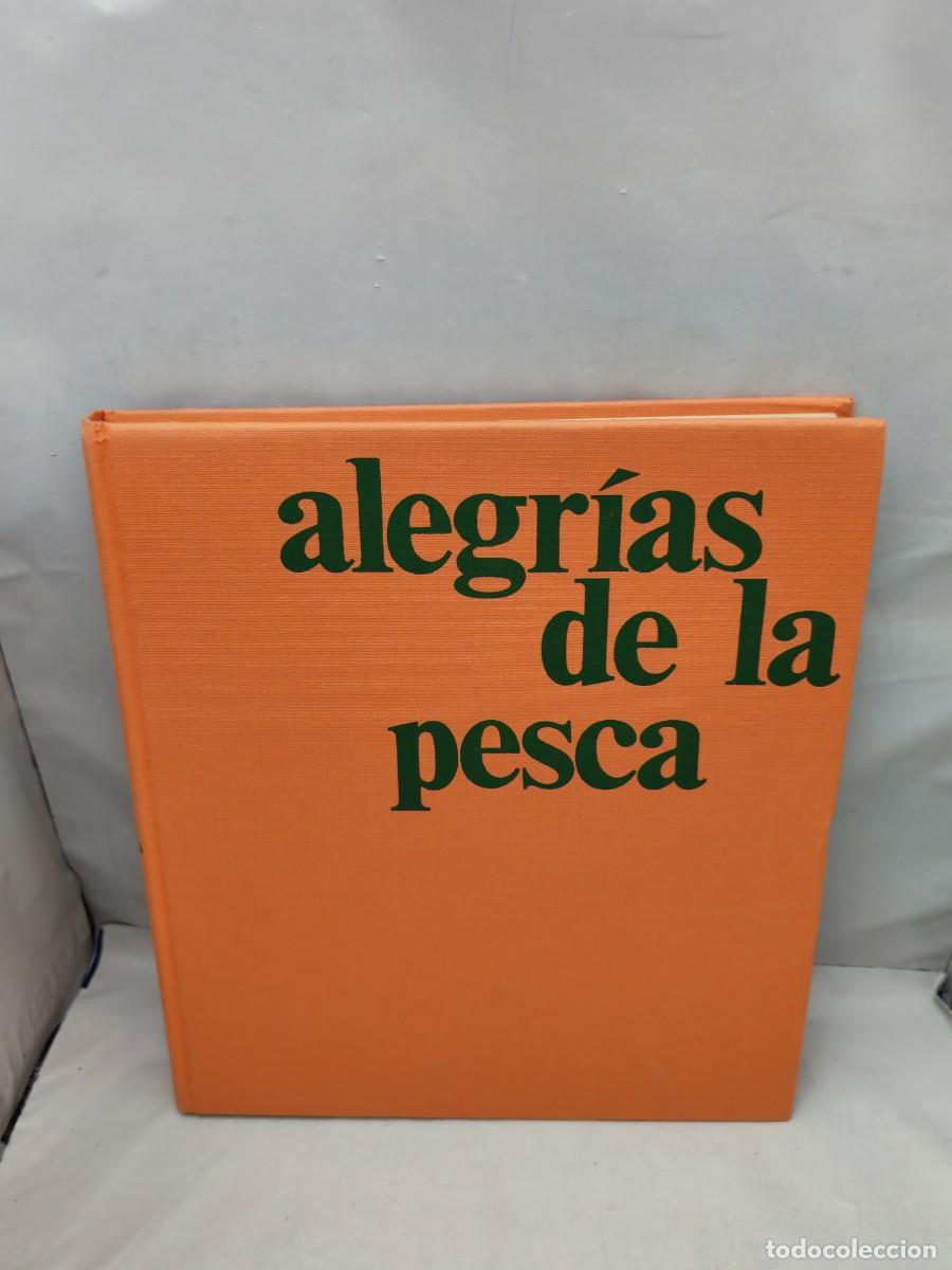 Coleccionismo deportivo: Alegr&iacute;as de la pesca (Primera edici&oacute;n, tapa dura sin sobrecubierta)