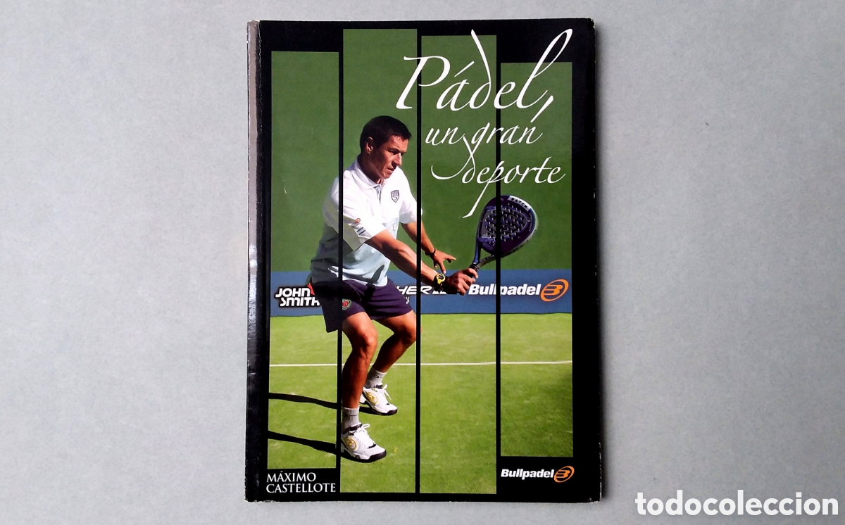 Coleccionismo deportivo: P&Aacute;DEL UN GRAN DEPORTE//M&Aacute;XIMO CASTELLOTE//MADRID,2005