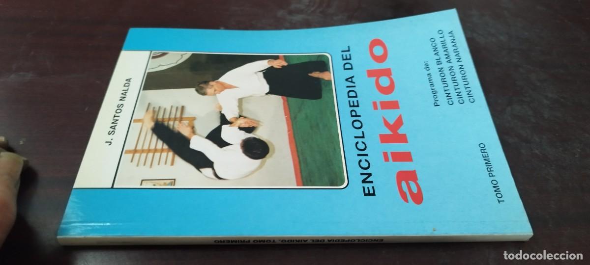Coleccionismo deportivo: ENCICLOPEDIA DEL AIKIDO / J SANTOS NALDA / ARTES MARCIALES / TOMO PRIMERO / ALAS / PU-B&Ntilde;-3