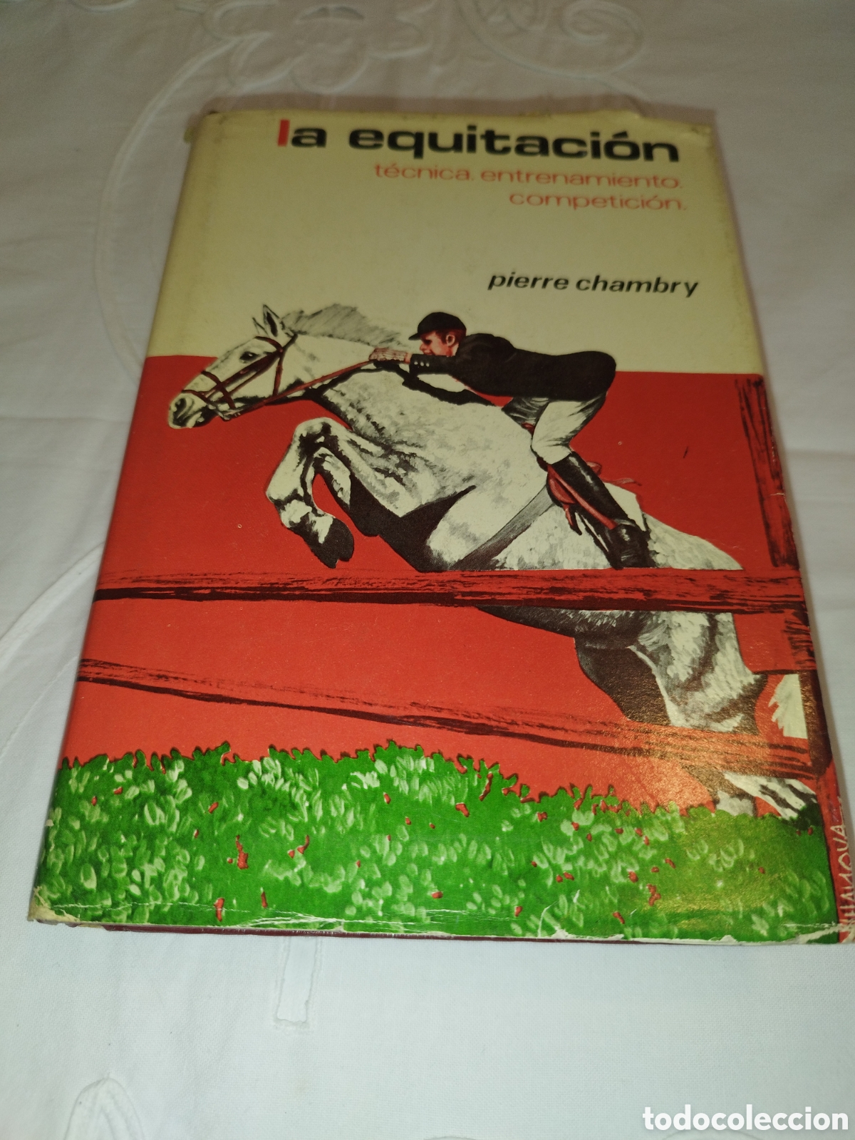 Coleccionismo deportivo: PIERRE CHAMBRY: LA EQUITACION. TECNICA, ENTRENAMIENTO, COMPETICION. ED. HISPANO EUROPEA 1974 1&ordf; ED.