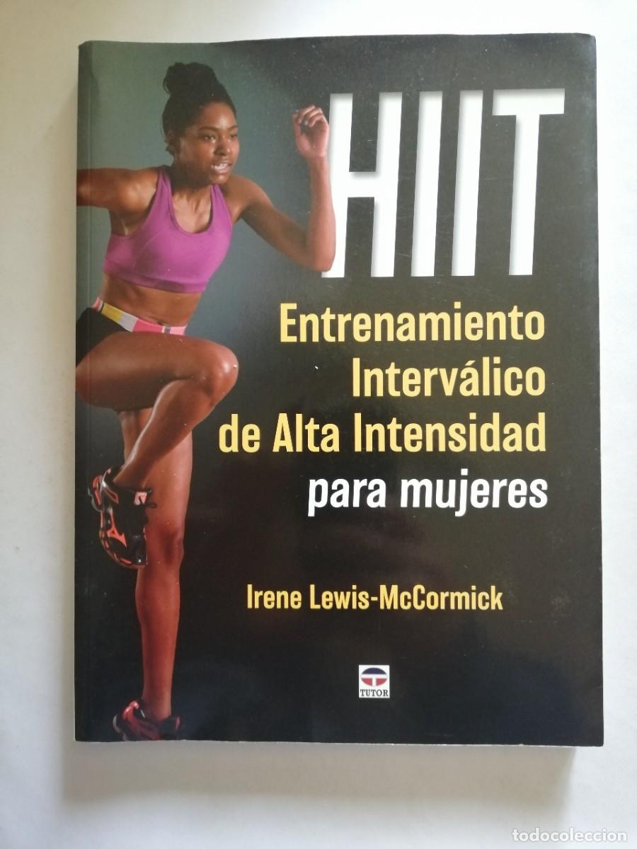 Coleccionismo deportivo: HIIT. Entrenamiento interv&aacute;lico de alta intensidad para mujeres, Lewis-McCormick, Irene