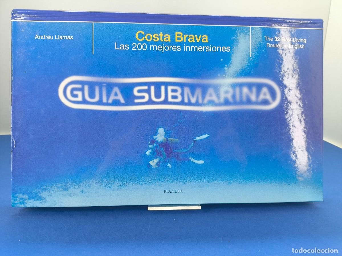 Coleccionismo deportivo: GU&Iacute;A SUBMARINA DE LA COSTA BRAVA / ANDREU LLAMAS / 1&ordf;ed. 1997. Planeta
