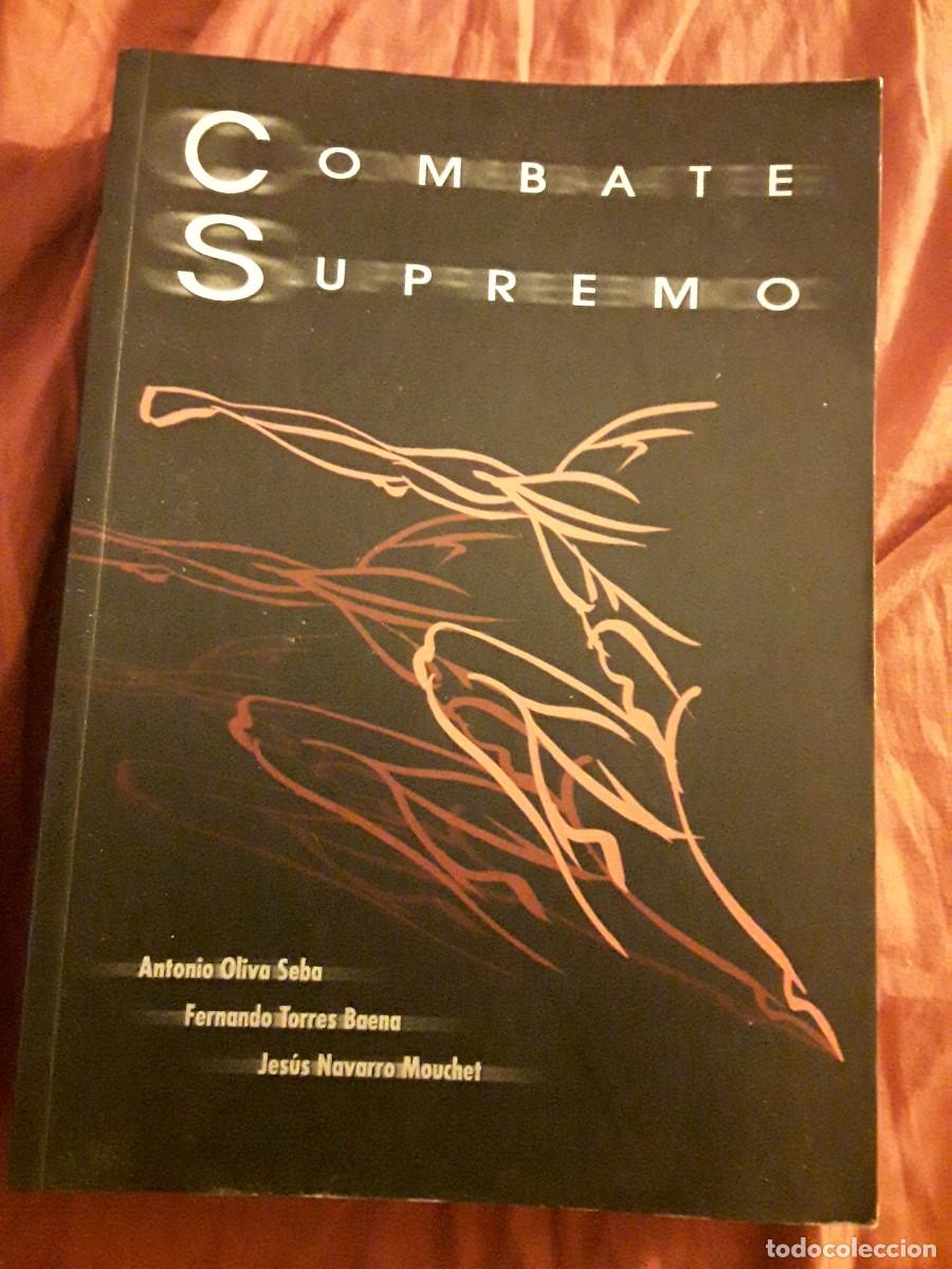 Coleccionismo deportivo: Combate supremo, de Antonio Oliva y otros (religi&oacute;n, artes marciales, espiritualidad) Dedicado