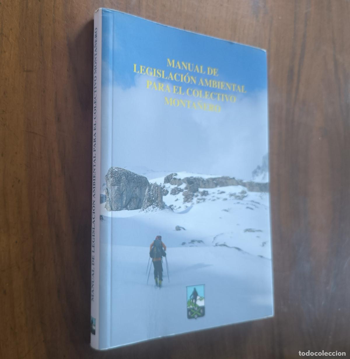 Coleccionismo deportivo: MANUAL DE LEGISLACI&Oacute;N AMBIENTAL PARA EL COLECTIVO MONTA&Ntilde;ERO