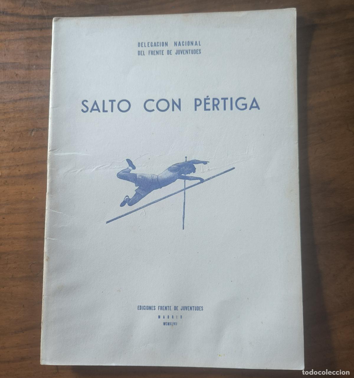 Coleccionismo deportivo: SALTO CON P&Eacute;RTIGA - DELEGACI&Oacute;N NACIONAL DEL FRENTE DE JUVENTUDES - 1947