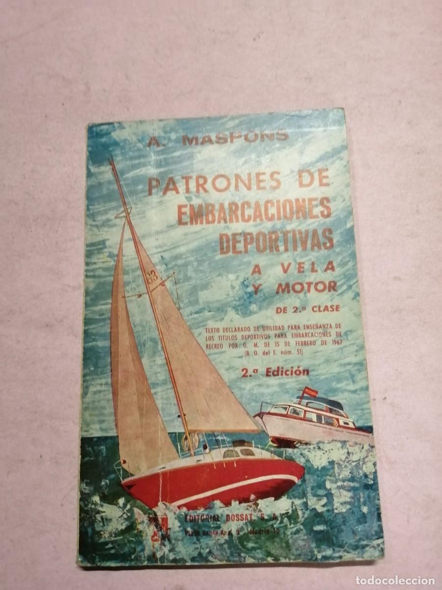 Coleccionismo deportivo: PATRONES DE EMBARCACIONES DEPORTIVAS A VELA Y A MOTOR DE SEGUNDA CLASE