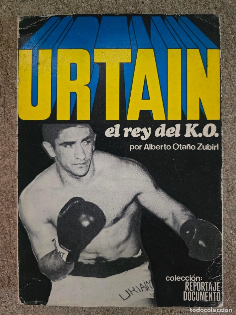 Coleccionismo deportivo: Urtain.El Rey del K.O.Alberto Ota&ntilde;o.Gran Enciclopedia Vasca