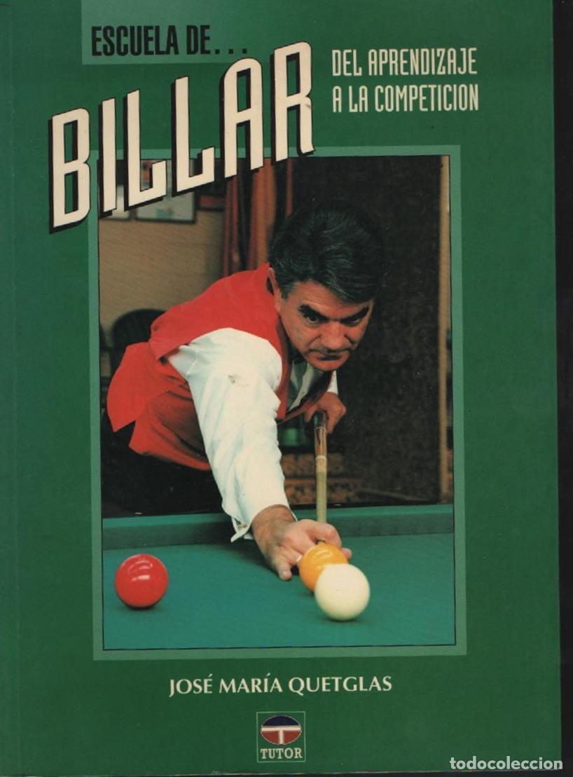Coleccionismo deportivo: Escuela de billar, del aprendizaje a la competici&oacute;n - Jose Maria Quetglas