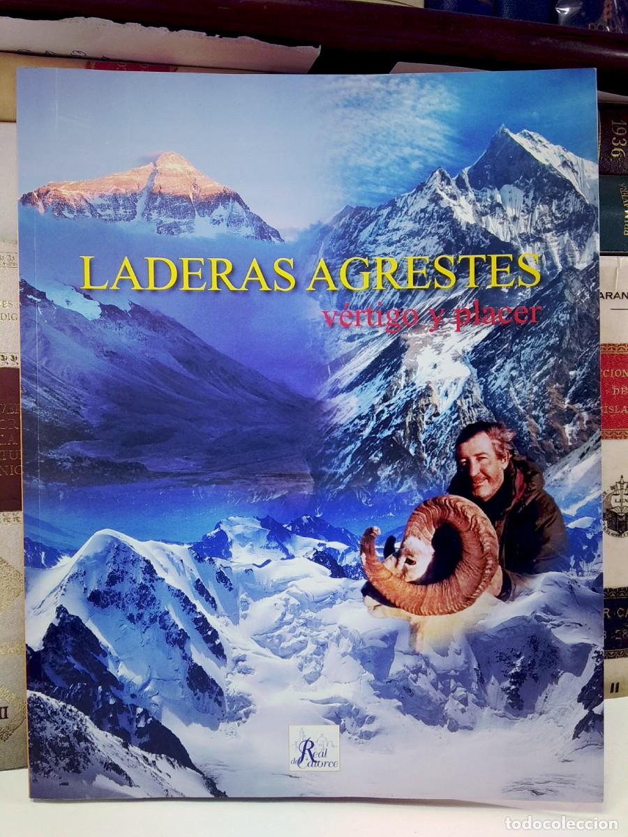 Coleccionismo deportivo: LADERAS AGRESTES. V&Eacute;RTIGO Y PLACER. Domingo Cadenas. Ed Real del Catorce Madrid, 2012. Ed limitada
