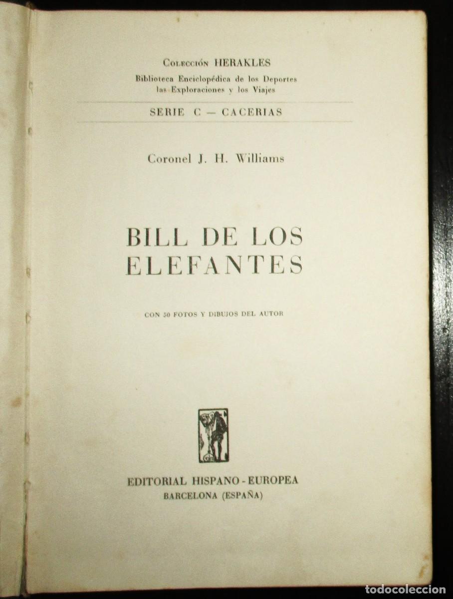 Coleccionismo deportivo: BILL DE LOS ELEFANTES. CORONEL J.H. WILLIAMS. PRIMERA EDICI&Oacute;N ESPA&Ntilde;OLA, 1958. CAZA. CINEG&Eacute;TICA.