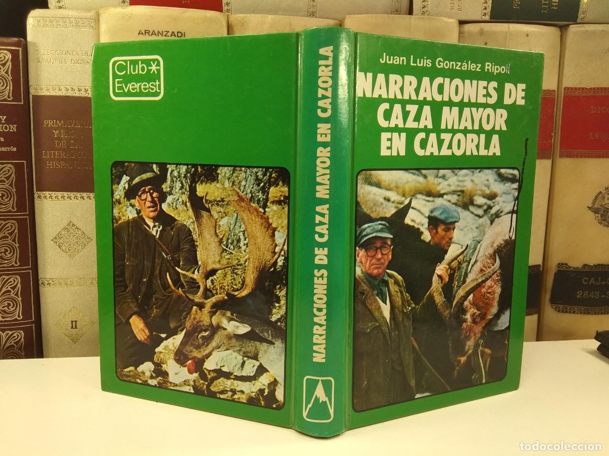 Sports collectibles: NARRACIONES DE CAZA MAYOR EN CAZORLA. Juan Luis Gonz&aacute;lez-Ripoll. Ed Everest, 1985. 3&ordf; Ed. Excelente