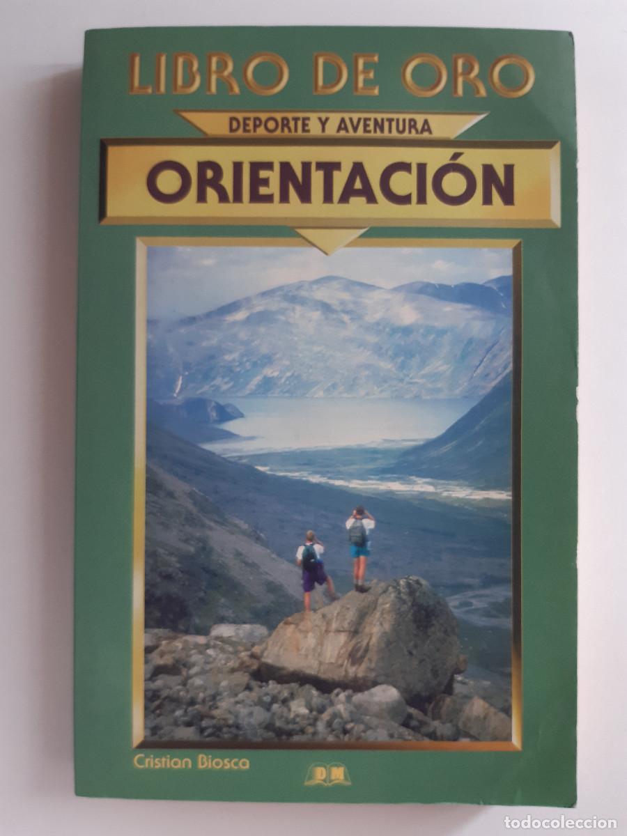 Coleccionismo deportivo: ORIENTACION DEPORTE Y AVENTURA LIBRO DE ORO Cristian Biosca Edimat 2000